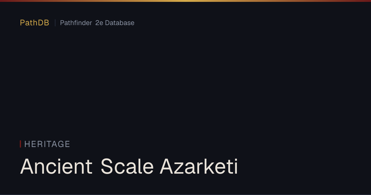 Ancient Scale Azarketi - Heritage - PathDB: Pathfinder 2e Database