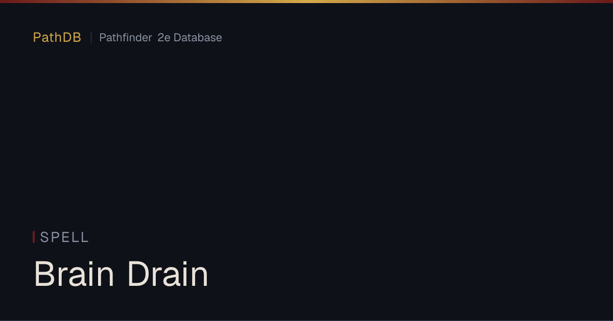 Brain Drain - Spell - PathDB: Pathfinder 2e Database