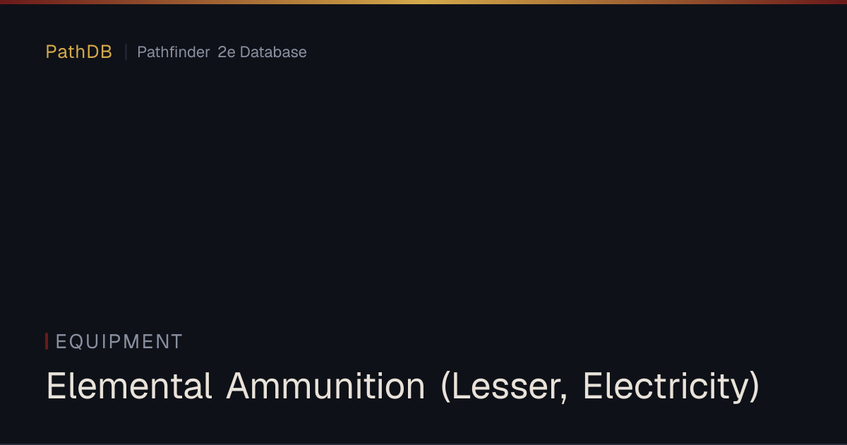 Elemental Ammunition (Lesser, Electricity) - Equipment - PathDB ...