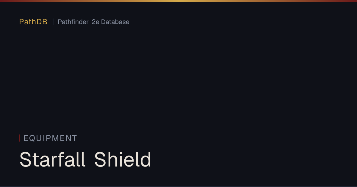 Starfall Shield - Equipment - PathDB: Pathfinder 2e Database