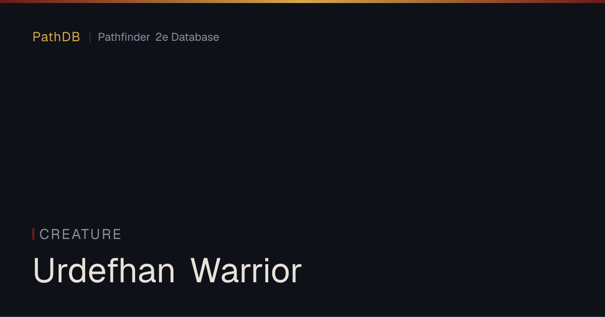 Urdefhan Warrior - Creature - PathDB: Pathfinder 2e Database
